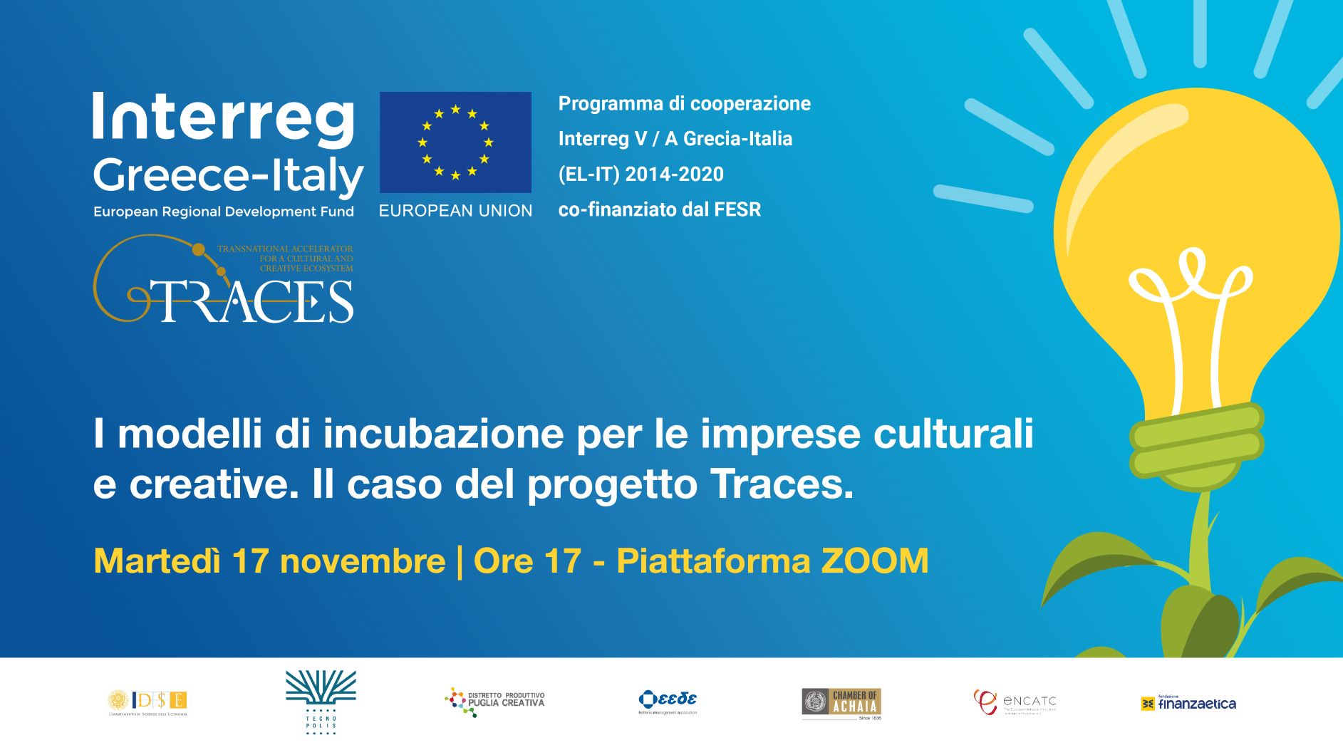 “INCUBATION MODELS FOR CULTURAL AND CREATIVE INDUSTRIES. THE CASE STUDY: THE TRACES PROJECT” – 17/11/2020 H. 17 ON ZOOM PLATFORM